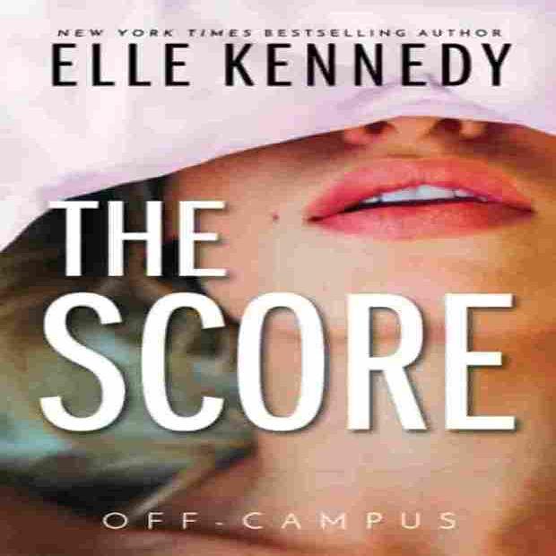 

The Score: 3 (Off-Campus) (Paperback) – Elle Kennedy