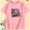 Graphic Just A Girl Who Loves Dance Funny T Shirts Kids Children's T-shirt Girls Shirt Sleeve Summer Spring Casual Top Tee Shirt