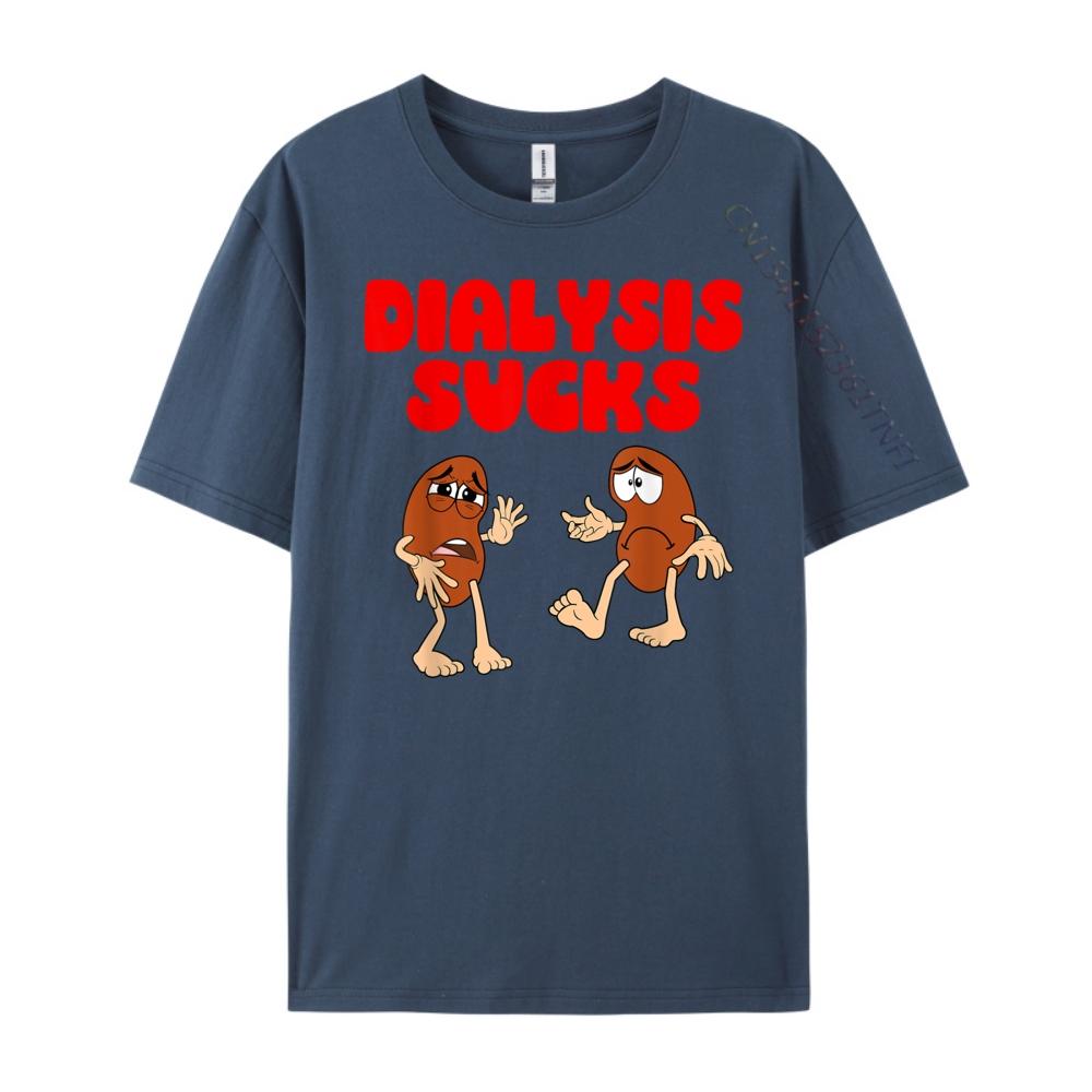 Dialysis Sucks Kidney Renal Failure Patient Harajuku New In Tops & Tees T-shirts Slogan