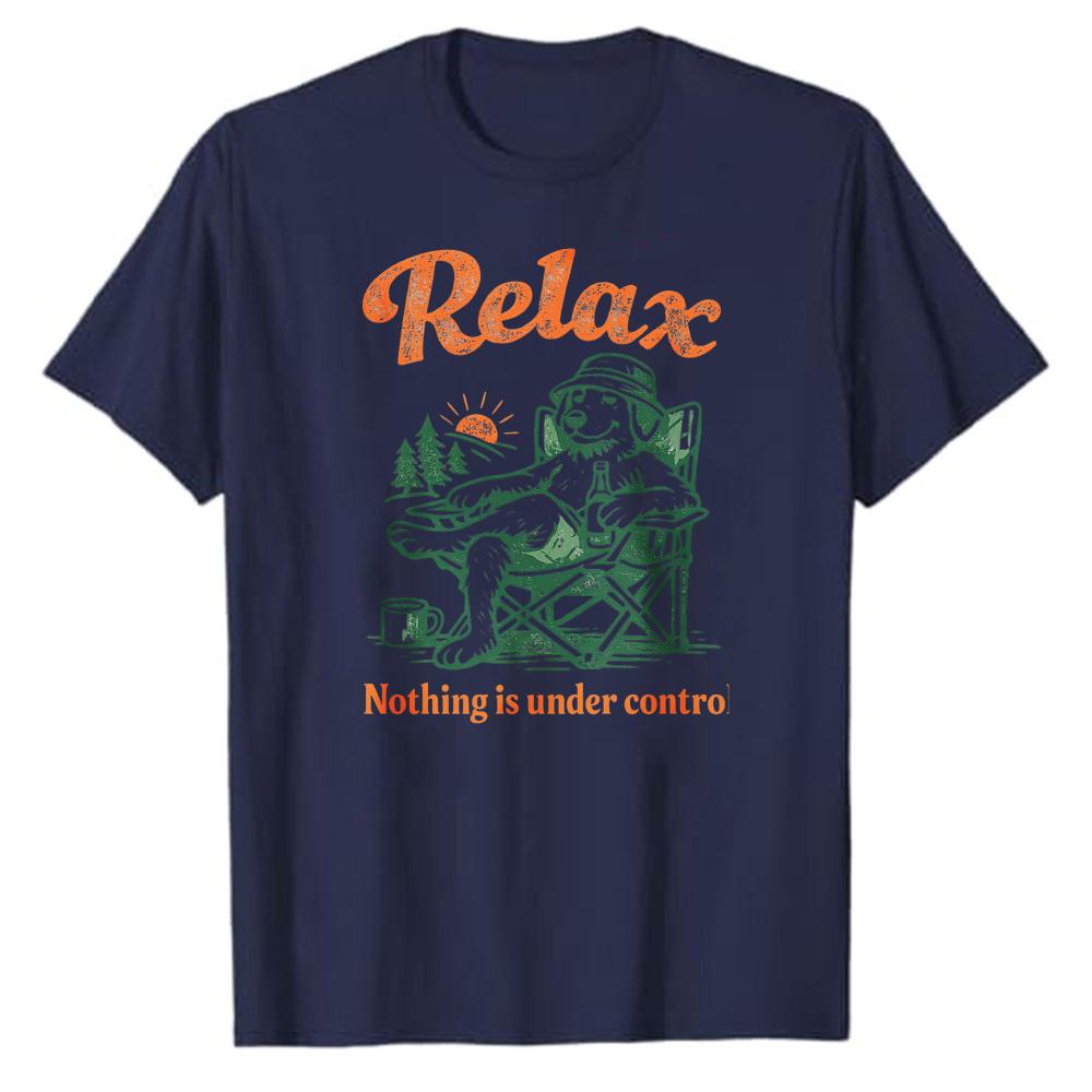 Retro Relax Nothing Is Under Control Bear Camping Forest Sunset Graphic Unisex Cotton T Shirt Print Outdoor Leisure Casual Tees
