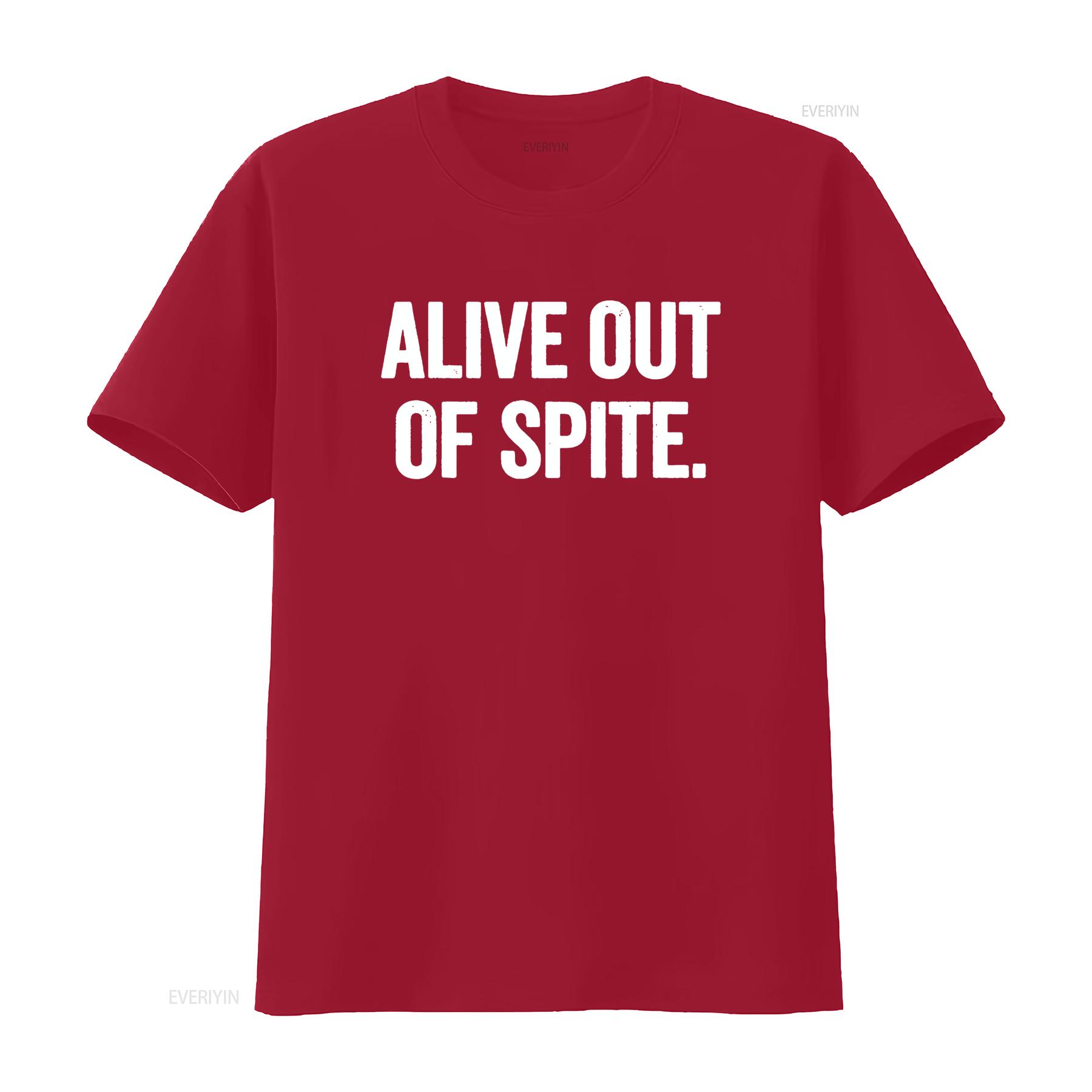 

Alive Out Of Spite T Shirt vintage Washed Top For Everyday Wear streetwear Stretched Soft Unisex Slightly graphic Versatile S