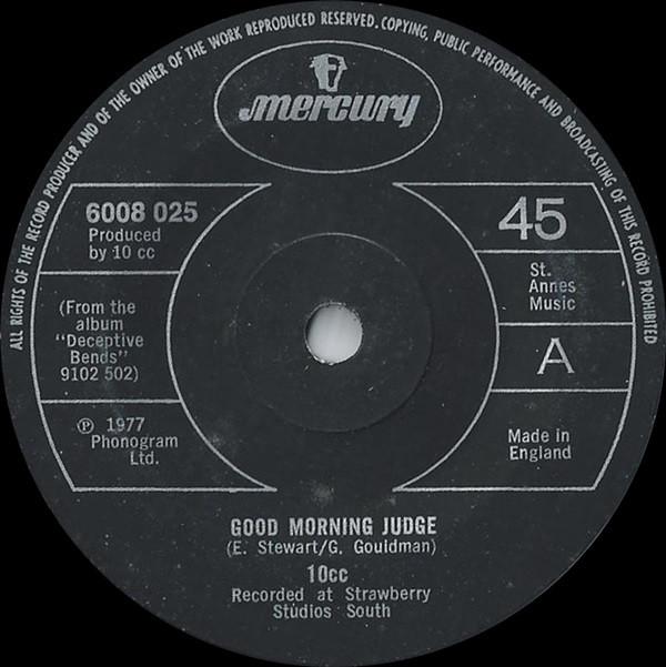 

7inch Record 10CC Good Morning Judge 6008025 MERCURY 1977 UK Rock Used