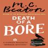 Death of a Bore by M.C. Beaton Paperback Book 9781472124562