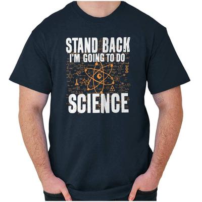 Funny Stand Back I'm Going To Do Science Womens or Mens Crewneck T Shirt Tee