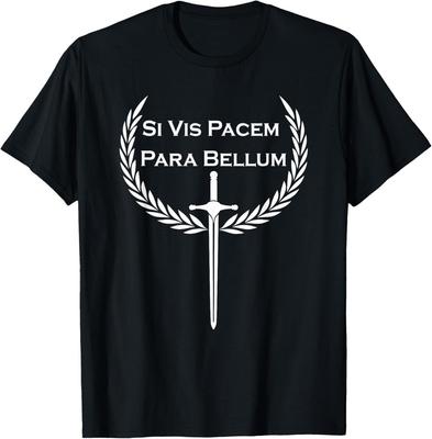 NEW LIMITED Si Vis Pacem Para Bellum, Latin Phrase  Made In USA Unisex T-Shirt