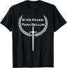 NEUES LIMITIERTES Si Vis Pacem Para Bellum, Lateinische Phrase Hergestellt in den USA Unisex T-Shirt