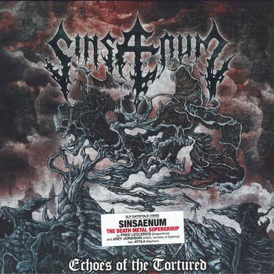 Disque vinyle LP SINSAENUM - Echoes Of The Tortured 0210988EMU Ear Music, Pecc 2016 Europe Rock