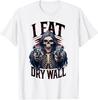 Sarcastic I Eat Drywall Cringe Hard Skeleton Funny Meme T-Shirt Unisex T-Shirt