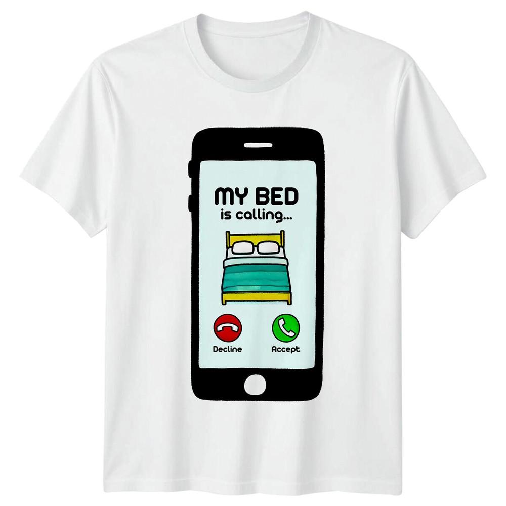 My Bed Is Calling Funny Sleep TShirt Adult Humor Nap Time Gift S