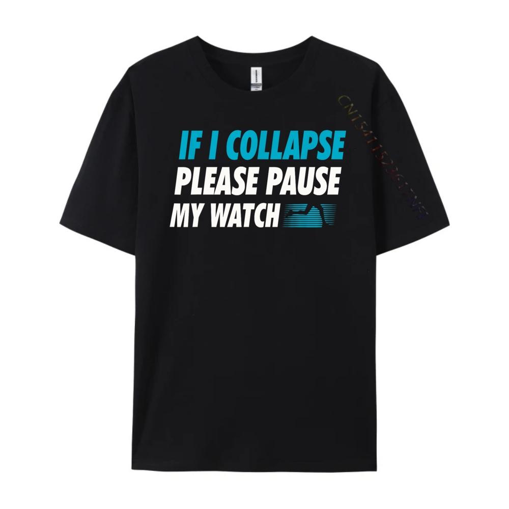 Wenn ich zusammenbreche, bitte stoppen Sie meine Uhr Laufender Marathonläufer Aufdruck T-Shirt Herbst Kleidung