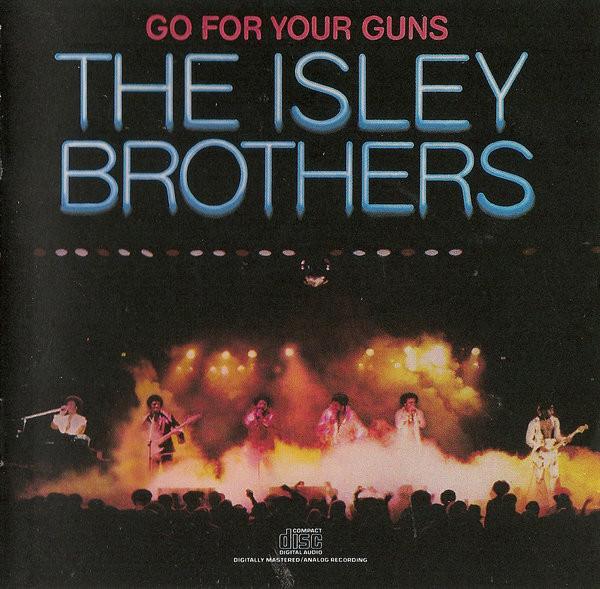 

CD ISLEY BROTHERS - Go For Your Guns ZK34432 T-Neck US Soul/Funk Used