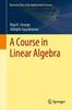 The A Course In Linear Algebra Book