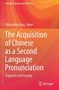 Kniha The Acquisition of Chinese As a Second Language Pronunciation : Segments and Prosody