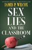 The Sex, Lies, and the Classroom Book