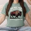 Do Not Pet The Fluffy Cows Shirt: Funny Yellowstone Bison Tee, Wildlife Nature Lover Gift