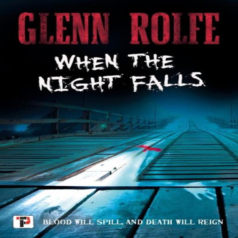 When the Night Falls by Glenn Rolfe Paperback Book 9781787588097
