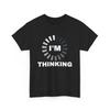 I'm Thinking Programming Coding Lovers Programmer Coder Funny T-Shirt Mens Womens Tees Top