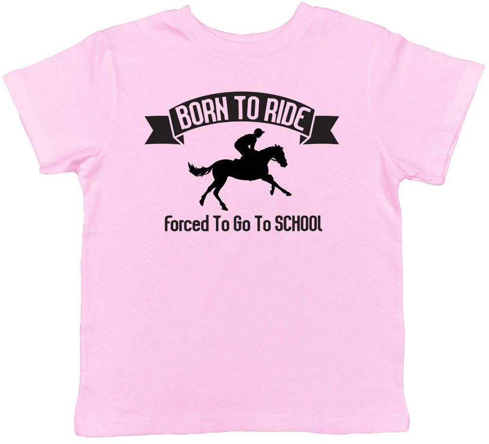 Born to Ride Horses Forced to go to School Childrens Kids Girls Boys T-Shirt Tee 150