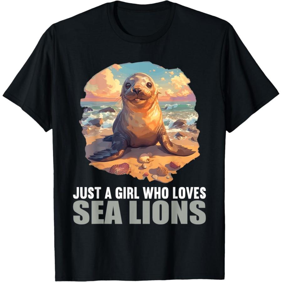 

Just a Girl who loves Sea Lions XXXXXL