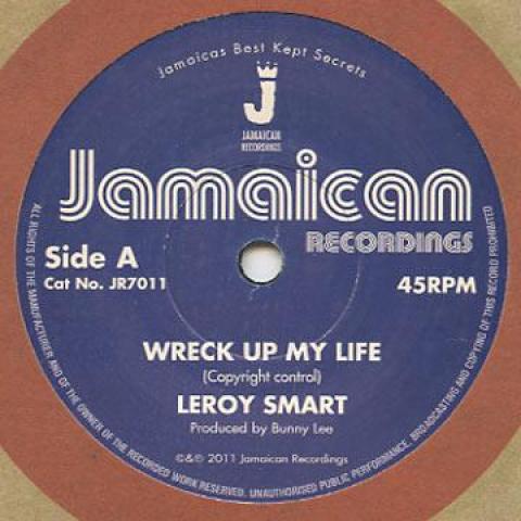 7inch Record LEROY SMART - Wreck Up My Life JR7011 Jamaican Record 1977 UK Reggae, Ska & Dub Used