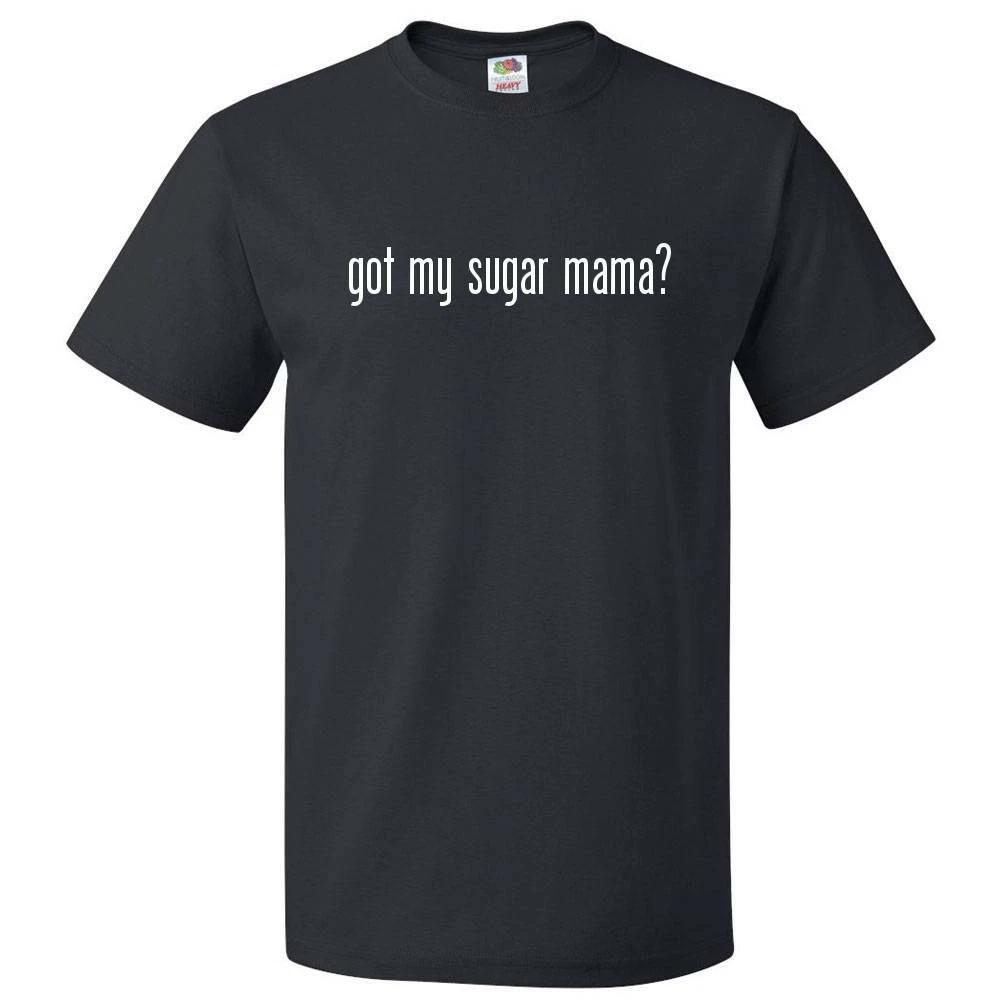 Got My Sugar Mama? Camiseta TeeSe abre en una nueva ventana o pestaña 4XL
