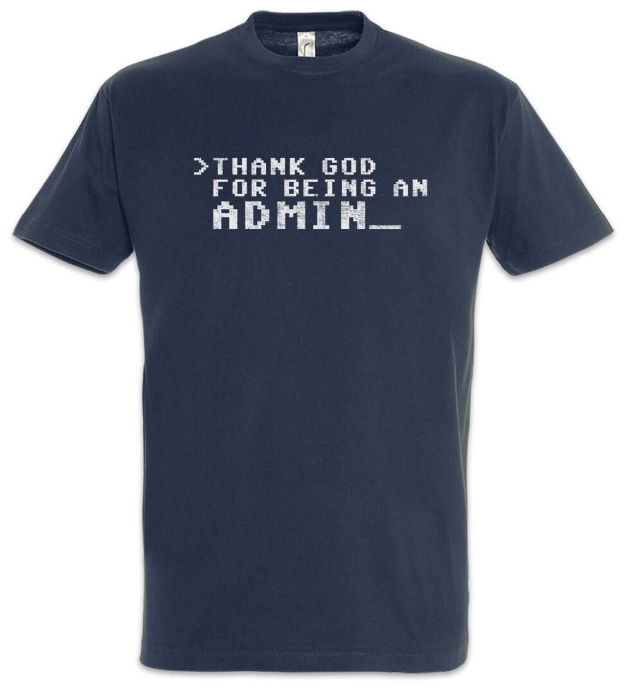 

Thank God For Being An Admin Mens T-Shirt Geek Games Gaming MMORPG RPG 4XL