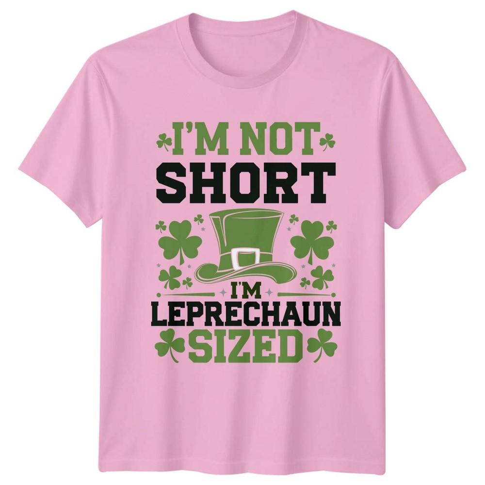 Im Not Short Im Leprechaun Sized St Patricks Day Holidays Unisex Unisexs Graphic Tee