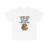 Funny Dog Owner T Shirt M 2XL I Work Hard So My Can Have A Better Life Pet Streetwear Versatil