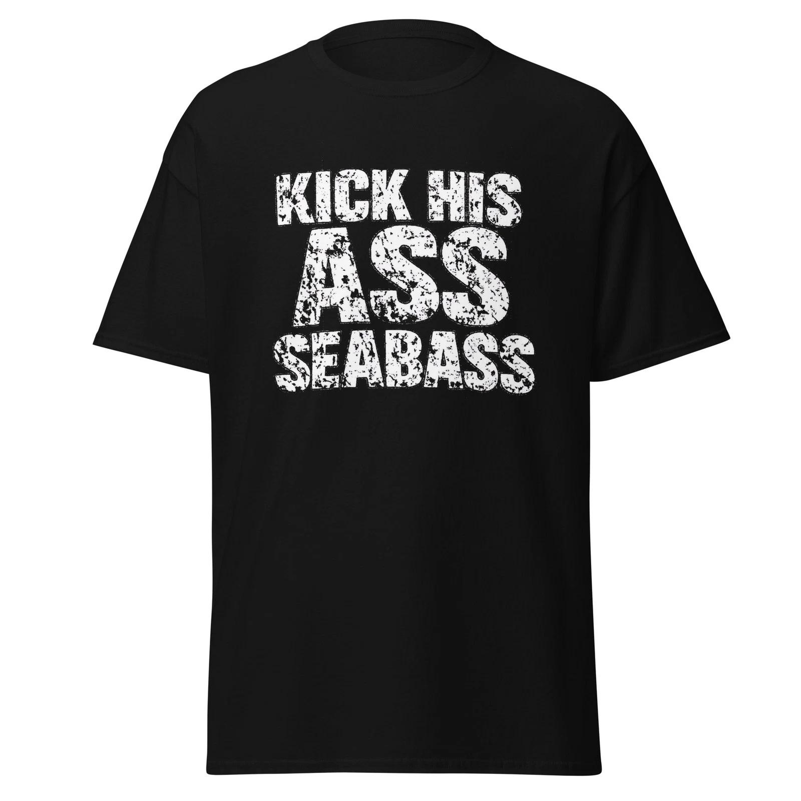 Kick His Ass Seabass - Funny Dumb And Dumber Movie Quote Shirt, Unisex XL