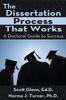 The The Dissertation Process That Works : A Doctoral Guide To Success Book