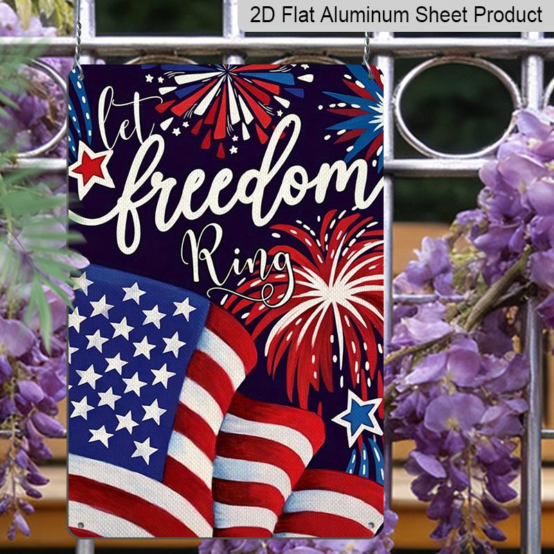 2D Flat "Let Freedom Ring" Patriotic Metal Sign, 8×12 Inch Aluminum Wall Art, Patriotic Flag & Fireworks Design, Durable Decor for Memorial Day, 4Th