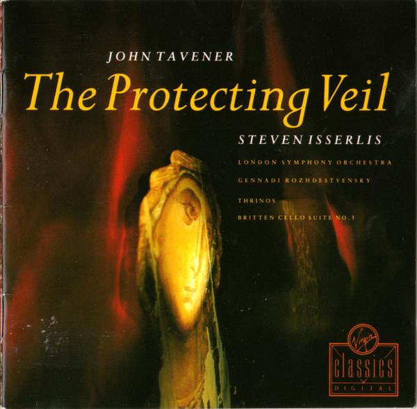 

CD JOHN TAVENER STEVEN ISSERLIS Protecting Veil VC7914742 VIRGIN CLASSIC 1992 Germany Classical Used