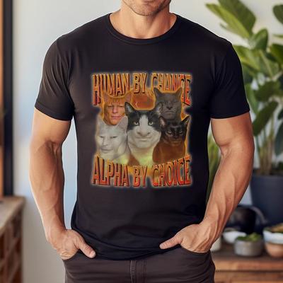 Zufällig Mensch Mit Absicht Alpha Cool Lustig Alpha Katze Meme T-Shirt