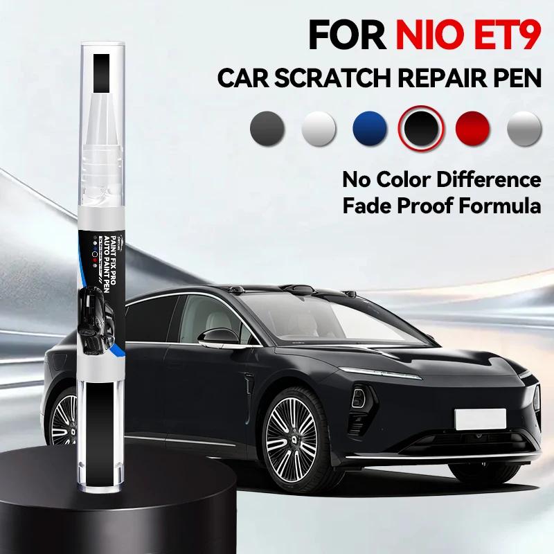 Car Dedicated Car Paint Repair Pen For 2021-2025 NIO ET9 Paint Scratch Repair Accessories Orange Green White Sliver Blue Gray Go