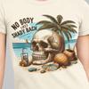 Funny Beach Skeleton Shirt | No Body Likes Shady Bach Tee | Summer Skull Graphic | Vacation Humor Shirt | Tropical Pun Gift Tee
