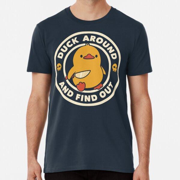 Duck Around And Find Out by Tobe Fonseca T-Shirt S-5XL Best T-Shirt