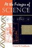 The At The Fringes Of Science Book