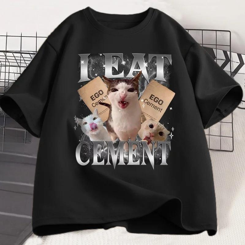 I Eat CeUnisext Funny Cat Meme T Shirt Unisex Women Stupid Ugly Unhinged TShirt Silly Oddly Tee Casual Soft Cotton Tshirt Streetwear