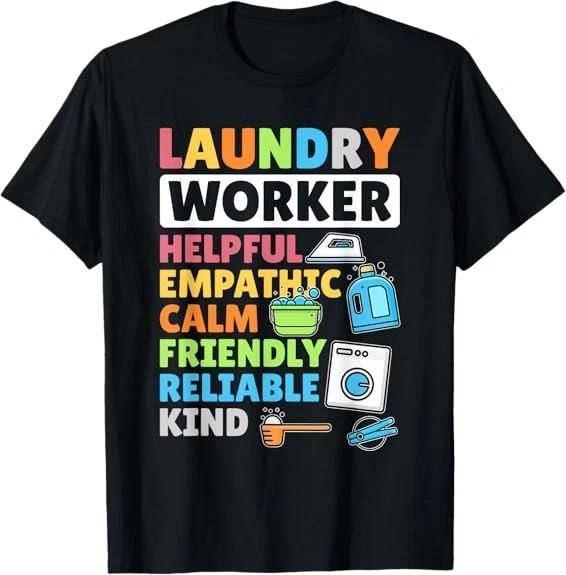 Men s and Women s T-shirts NEW LIMITED Laundry Worker, Laundry Attendant Design Best Tee T-Shirt S-3XL XS