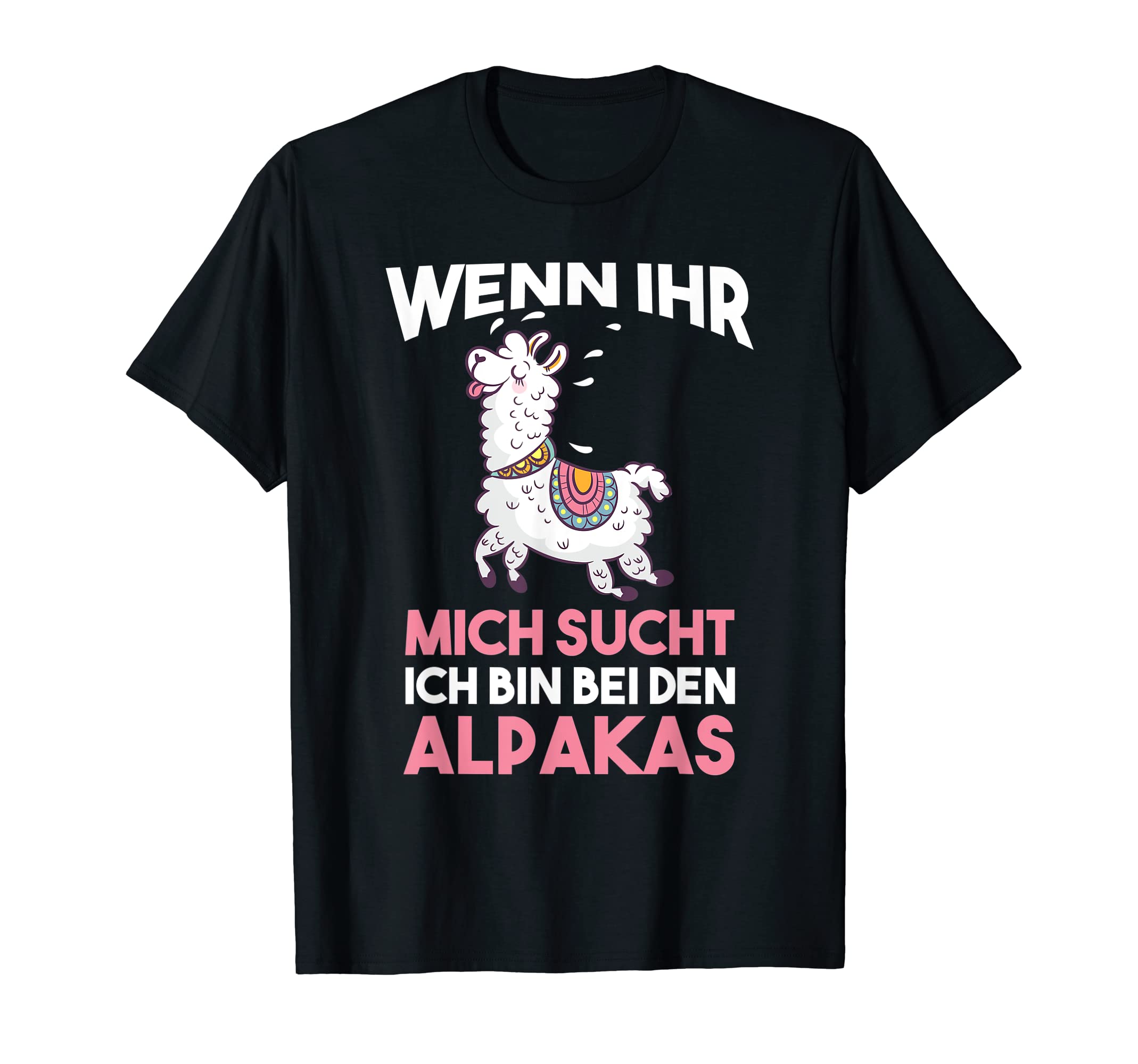 

with the alpacas I m T-shirt