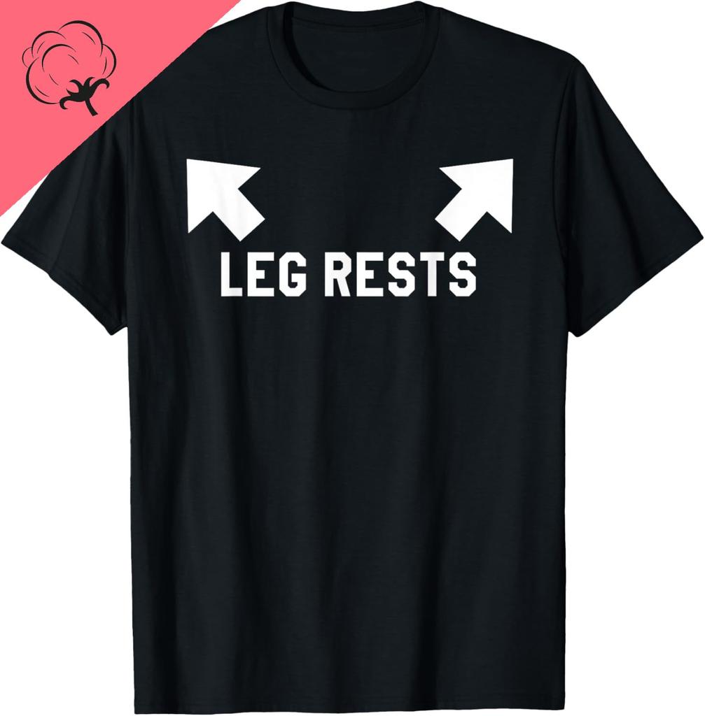 Funny Leg Rests Dad Joke Gift TShirt Custom Printed Graphic T Shirts Unisexs T Shirt Funny Shirt Cotton Ropa Hombre