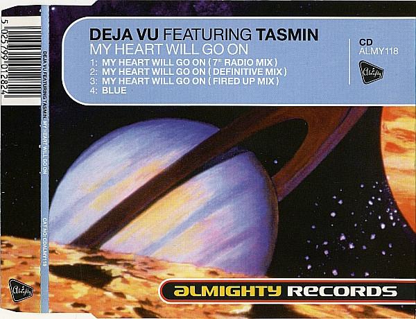 

CD DEJA VU TASMIN My Heart Will Go On CDALMY118 Almighty 1998 US Dance Electronica Used
