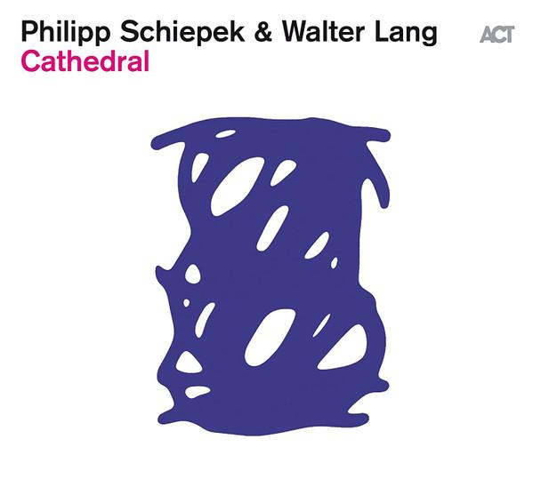 

CD SCHIEPEK, PHILIPP / LANG, WALTER - Cathedral 96322PROMO ACT 2021 Germany Jazz Used