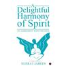 A Delightful Harmony of Spirit : An Agreement with the Soul