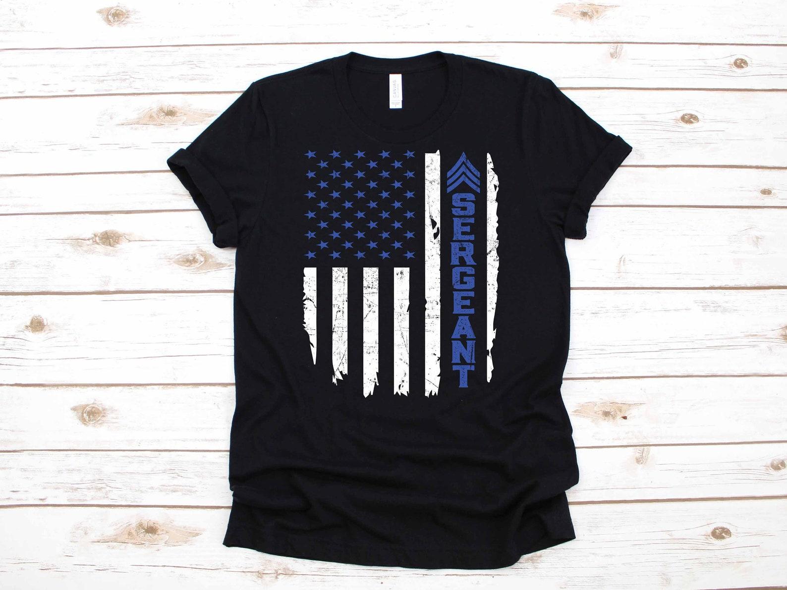 Police Sergeant USA Flag Law Enforcement Gift | T-Shirt |T-shirt | T-shirt | T-shirt | Tank Top 4XL