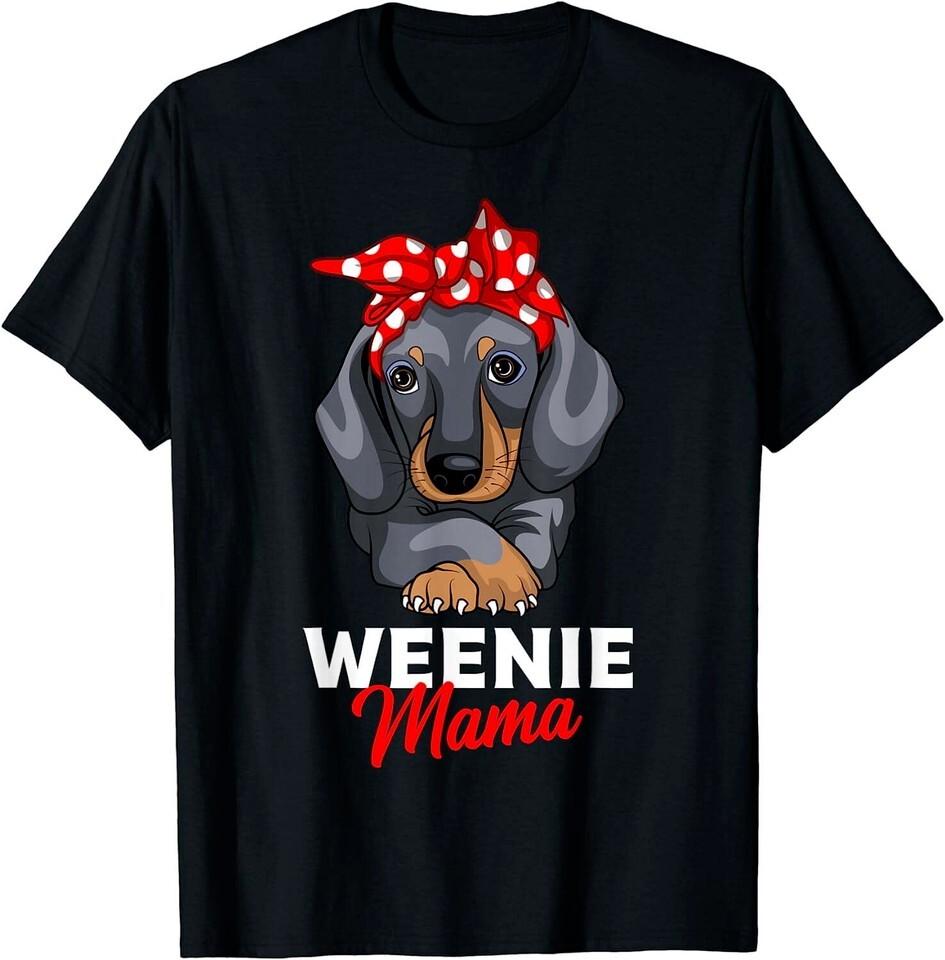SALE Weenie Mama Funny Dachshund Lover Weiner Dog Gift T-Shirt for Women Graphic Unisex T-Shirt