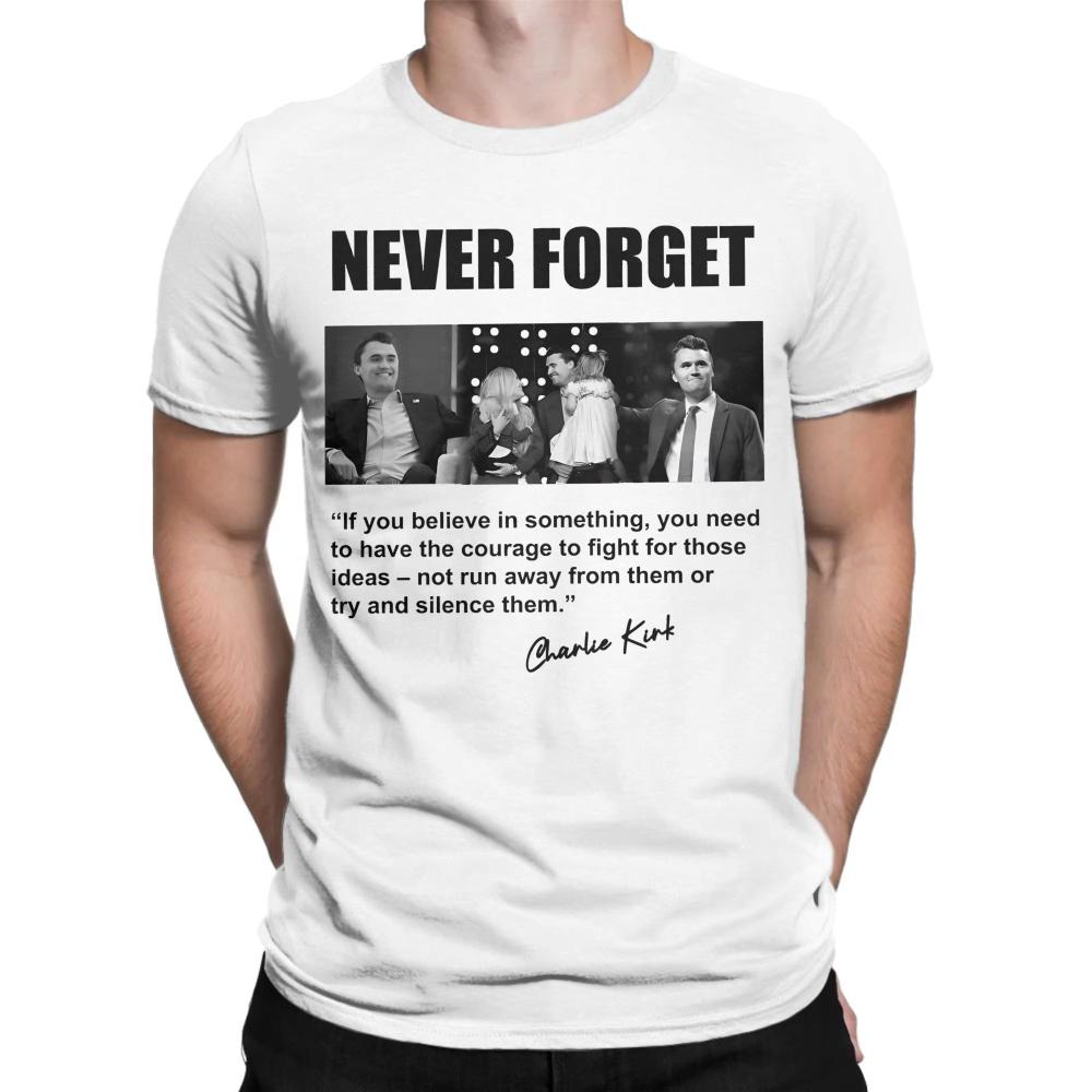

Charlie Kirk Quote Signature T Shirts Unisex Women Pure Cotton TShirts Round Collar Never Forget Tee Shirt Short Sleeve Tops Adult S