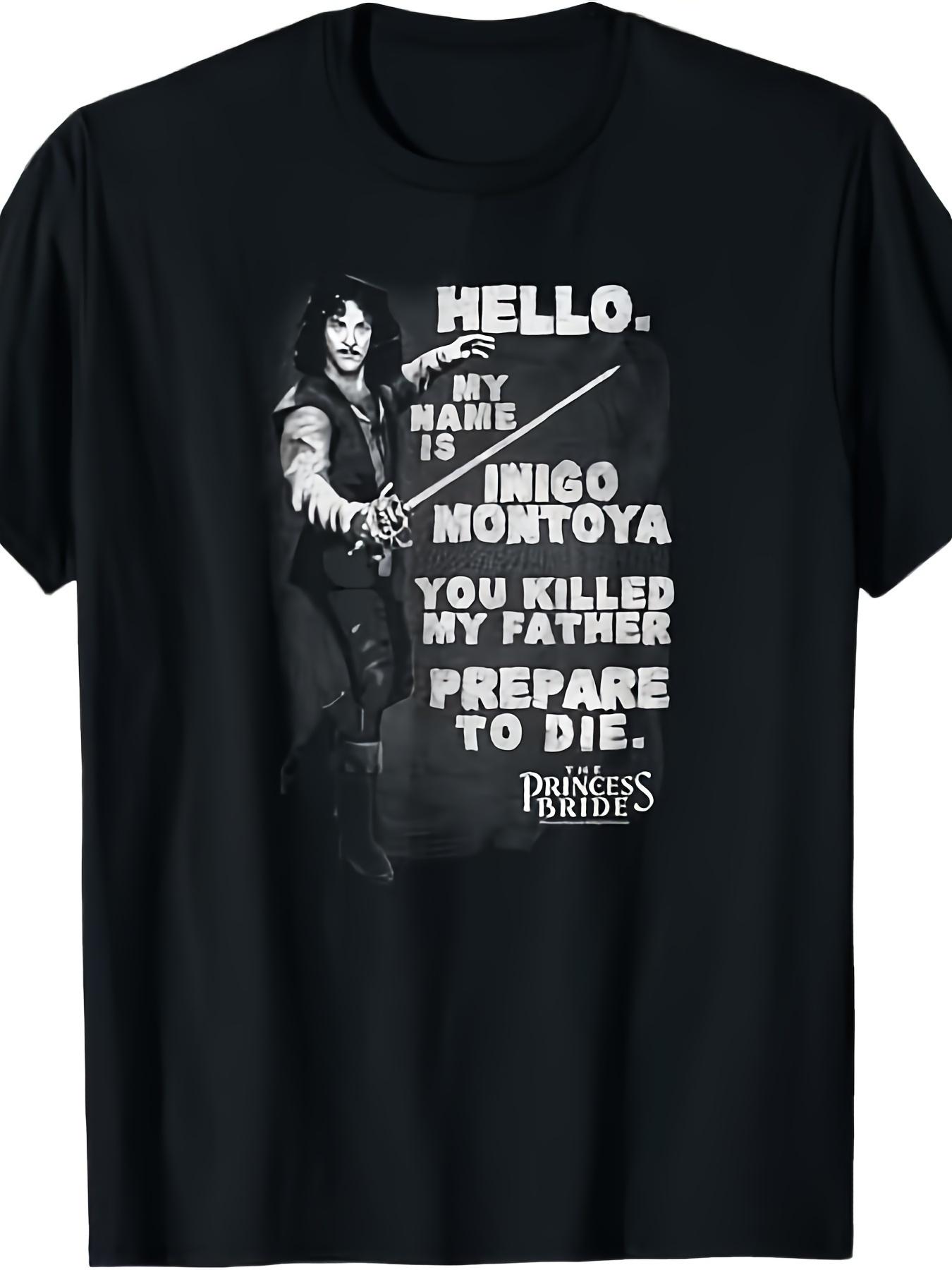 Princess Bride Iñigo/Inigo Montoya Movie Quote T-Shirt - Hello! My Name Is Iñigo/Inigo Montoya Collectible Crew Neck Tee for & XXXL