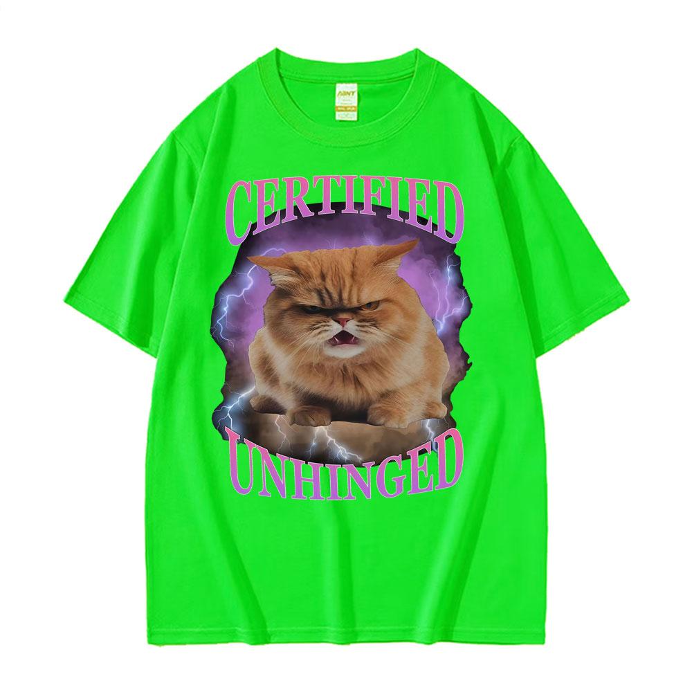 Certified Unhinged Funny Cat Meme T Shirts Unisex Womens Summer Trending Short Sleeve T Shirt Casual 100 Cotton Oversized Tshirt