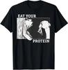 2025 Eat Your Protein Anime Gym Pump Bodybuilding Fitness T-Shirt Men Women Cotton Tees CrewNeck T Shirts Printing Clothes